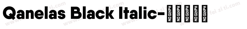 Qanelas Black Italic字体转换